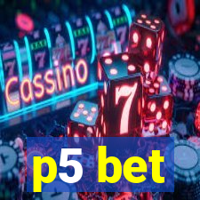 p5 bet